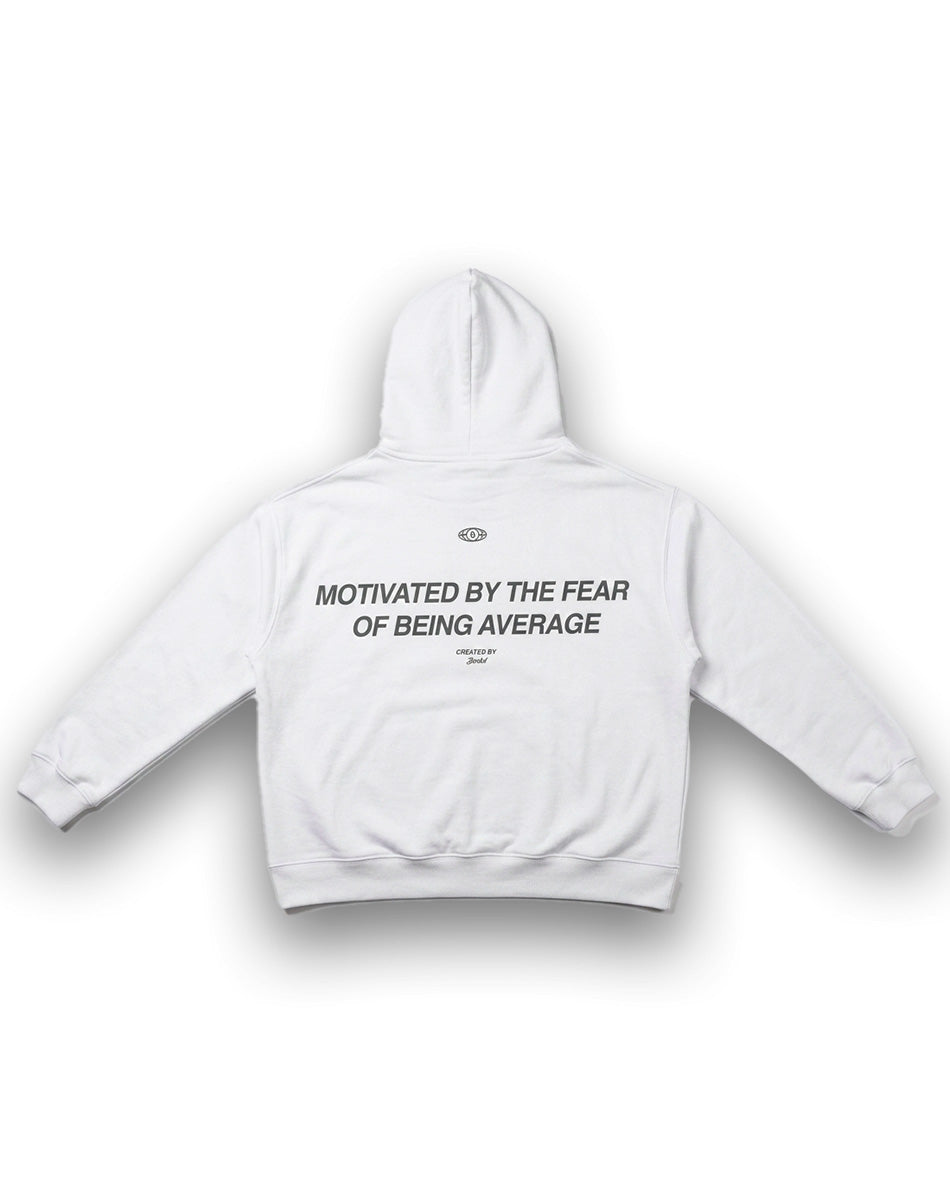 Motivated by the Fear of Being Average Hoodie — White
